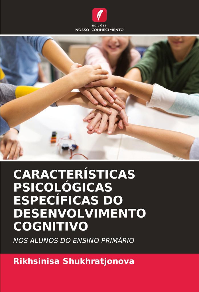 Características Psicológicas Específicas Do Desenvolvimento Cognitivo