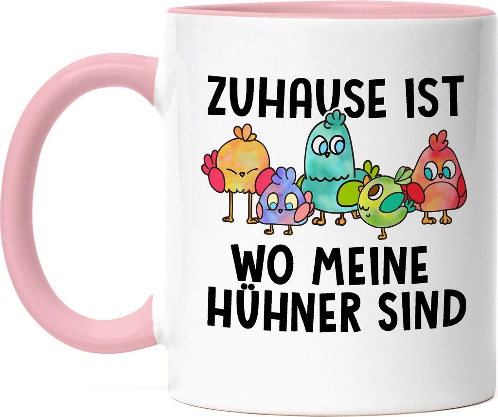 Zuhause Ist Wo Meine Hühner Sind Tasse Rosa Huhn-Fans Bauernhof Chicken Hühnerhof Geschenk
