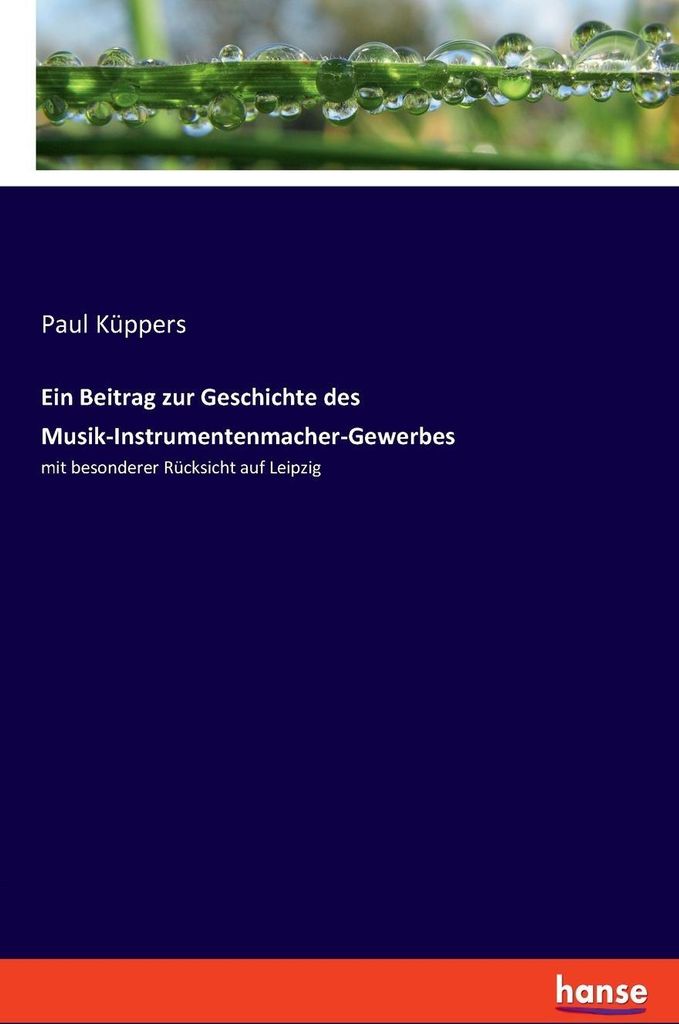 Ein Beitrag zur Geschichte des Musik-Instrumentenmacher-Gewerbes