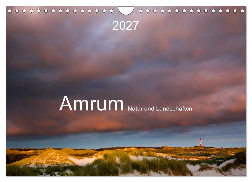 Amrum. Natur und Landschaften (Wandkalender 2027 DIN A4 quer), CALVENDO Monatskalender