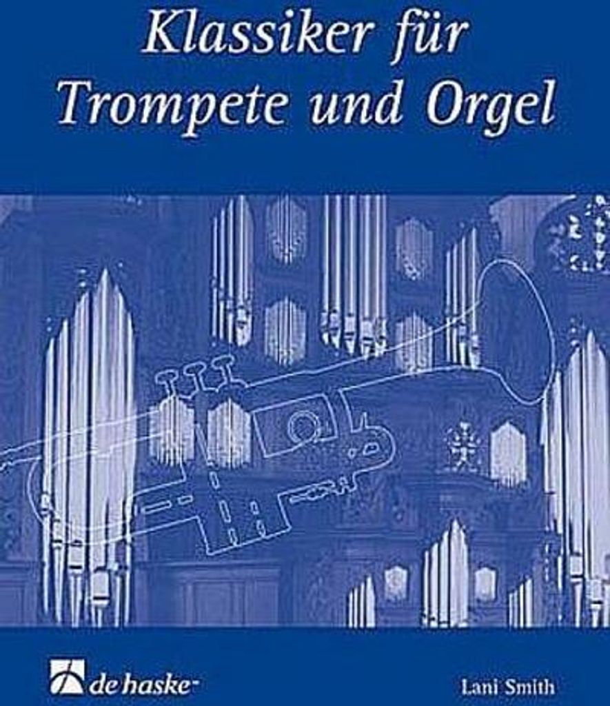 Klassiker für Trompete und Orgel