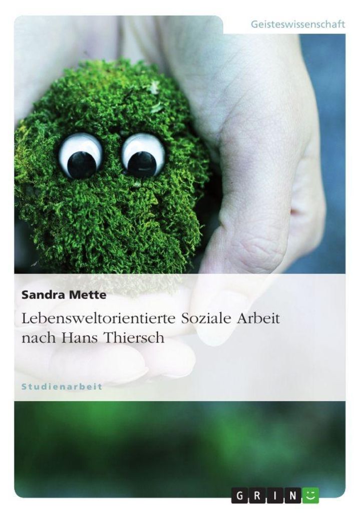 Lebensweltorientierte Soziale Arbeit nach Hans Thiersch