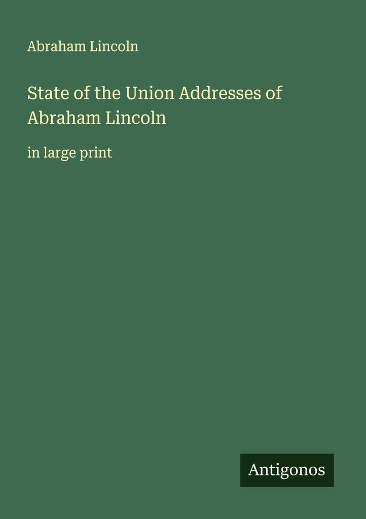 State of the Union Addresses of Abraham Lincoln