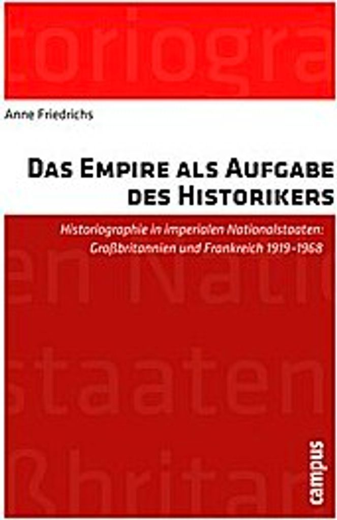 Das Empire als Aufgabe des Historikers