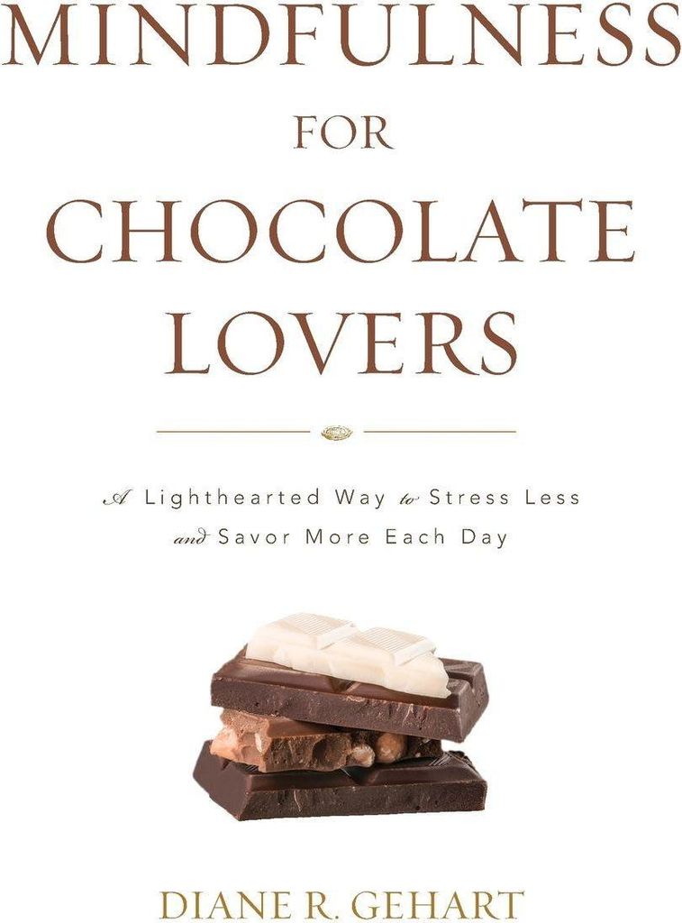 Mindfulness for Chocolate Lovers