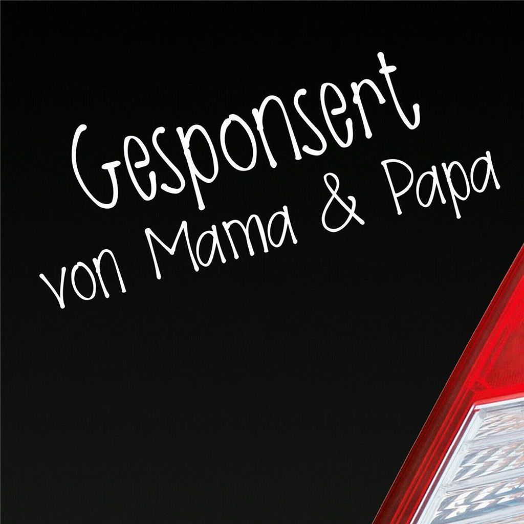 Auto Aufkleber Gesponsort von Mama & Papa Schriftzug KFZ Car 19x8 cm Weiss Glanz Sticker Heckscheibenaufkleber