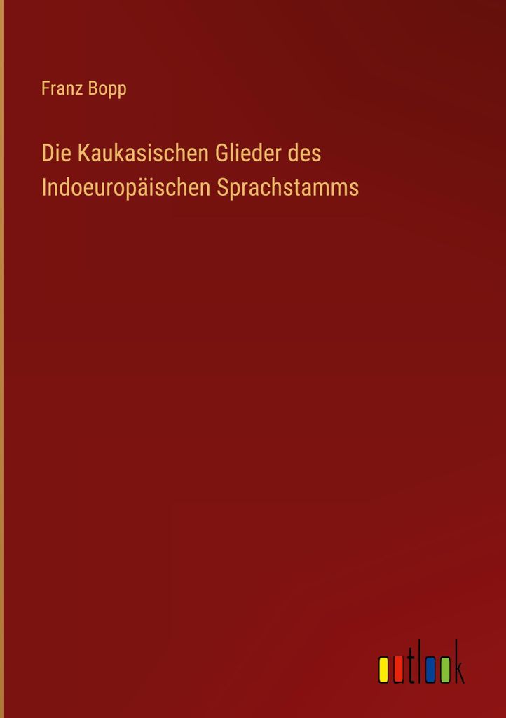 Die Kaukasischen Glieder des Indoeuropäischen Sprachstamms