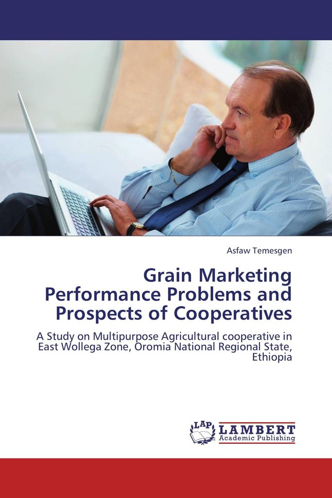 Grain Marketing Performance Problems and Prospects of Cooperatives