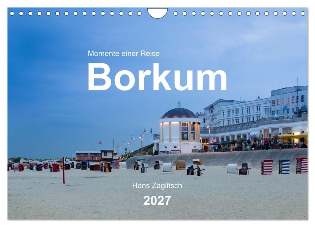 Borkum - Momente einer Reise (Wandkalender 2027 DIN A4 Produktbild 