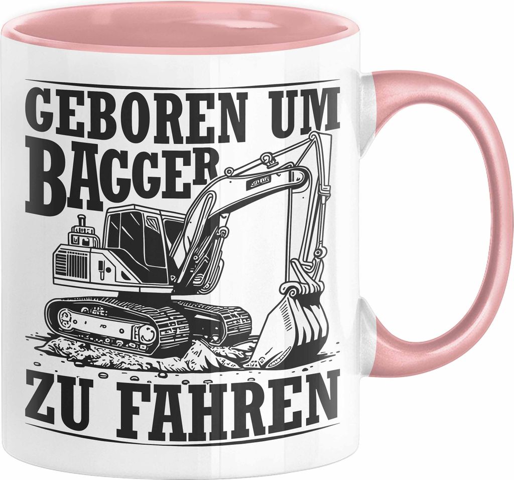 Baggerfahrer Tasse Geschenk Baggerfahrender Geboren Um Bagger Zu Fahren Geschenkidee Baustelle (Rosa)