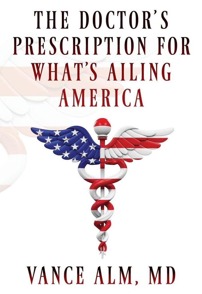 The Doctor's Prescription for What's Ailing America