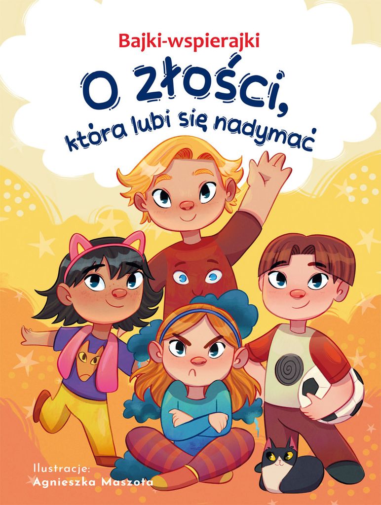 Bajki-wspierajki. O złości która lubi się nadymać