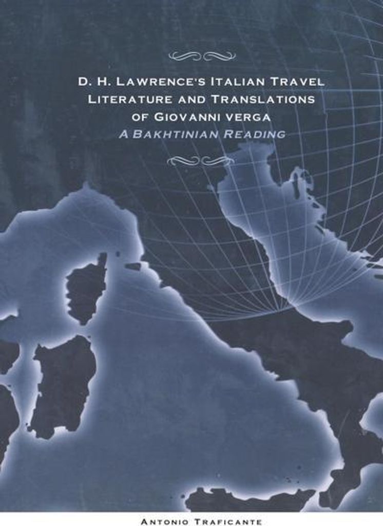 D. H. Lawrence's Italian Travel Literature and Translations of Giovanni Verga