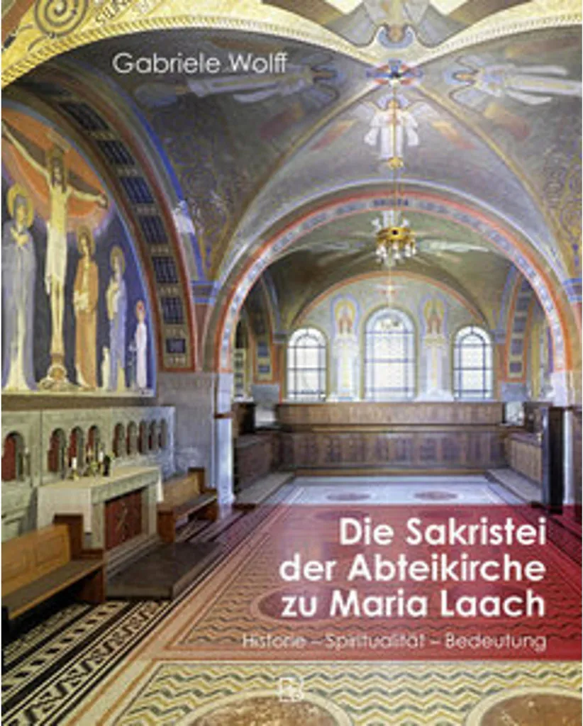 Tout sur Die Sakristei der Abteikirche von Maria Laach : Guide complet