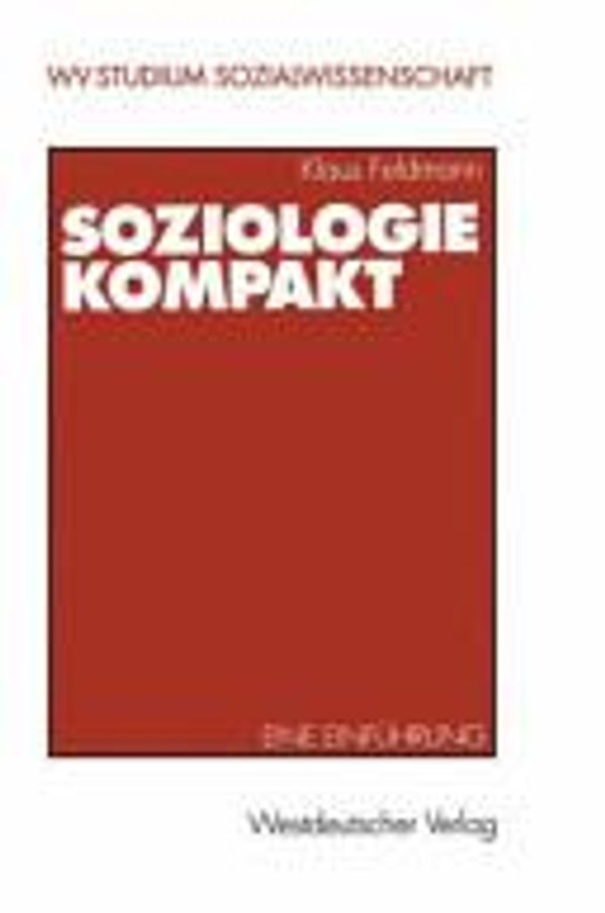 WV Studium - 188: Soziologie kompakt. Eine Einführung. | Klaus Feldmann