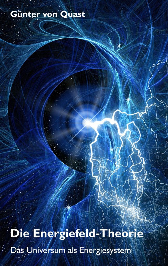 Die Energiefeld-Theorie.by Quast, von New .