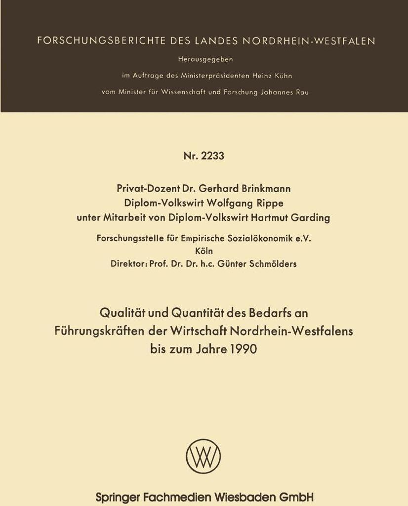 Qualität und Quantität des Bedarfs an Führungskräften der Wirtschaft Nordrhein-Westfalen bis zum Jahre 1990