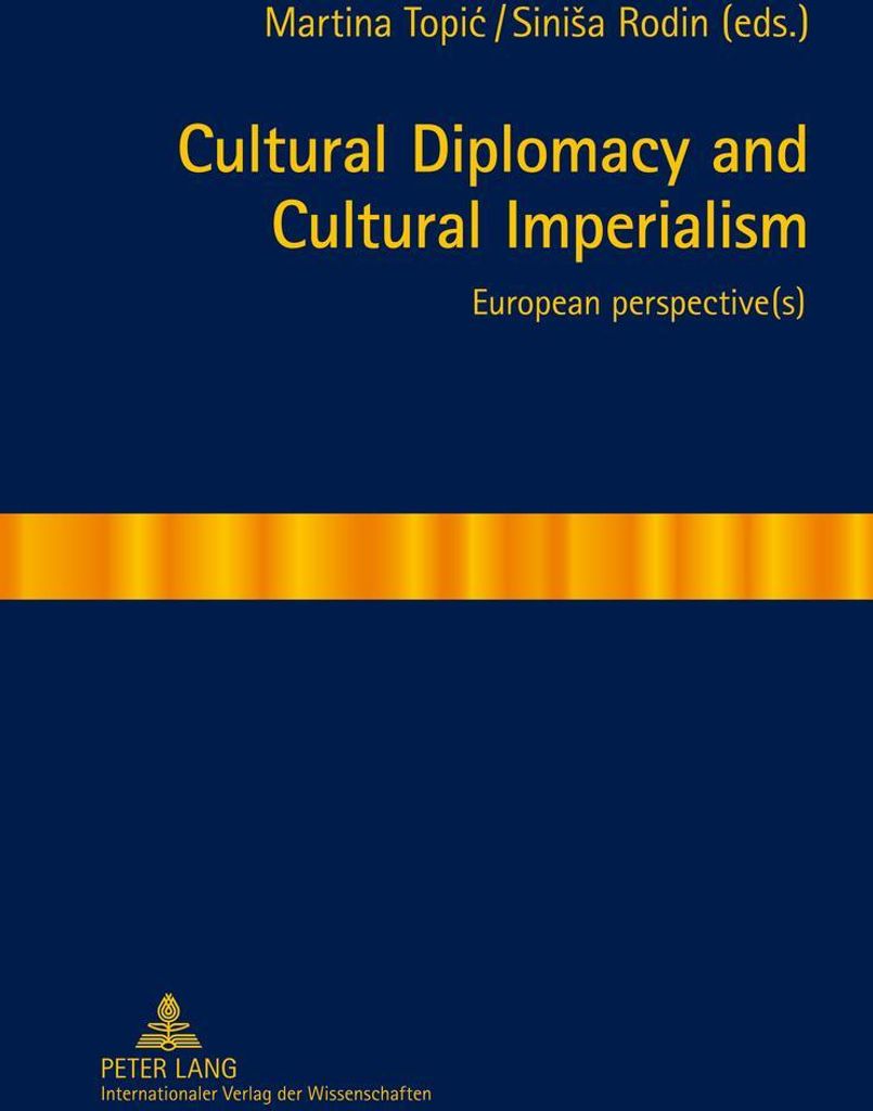 Cultural Diplomacy and Cultural Imperialism
