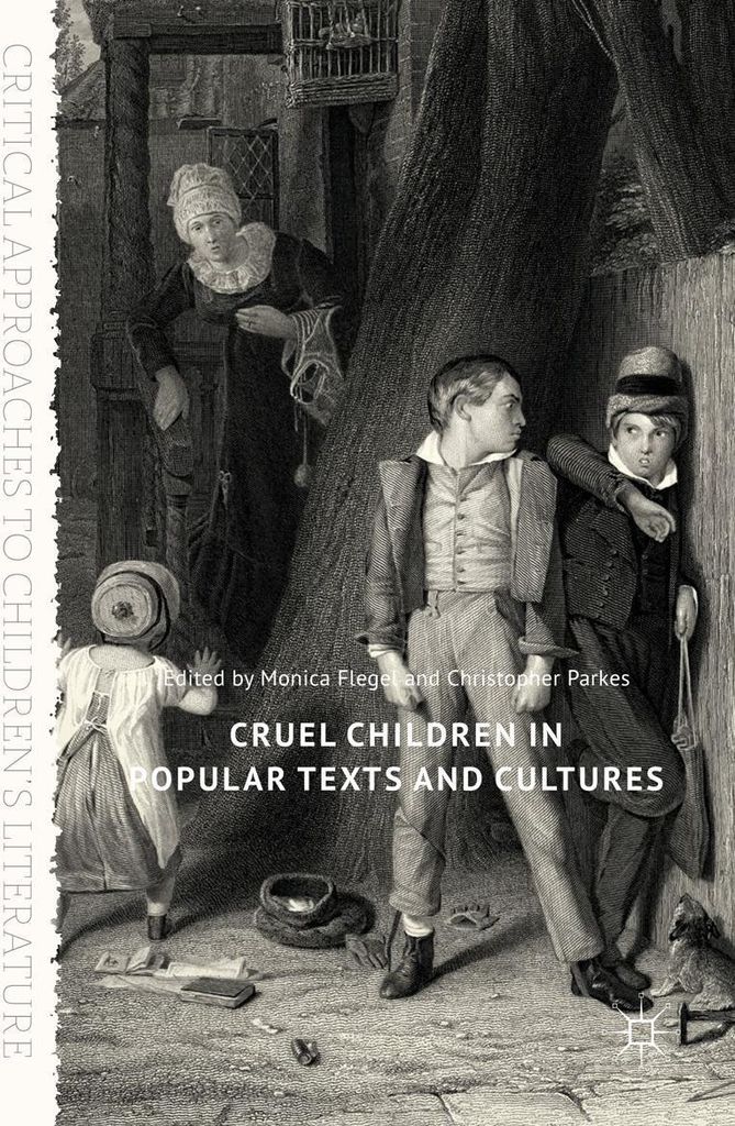 Cruel Children in Popular Texts and Cultures