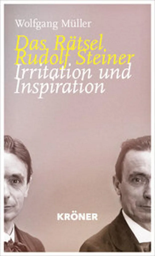 Das Rätsel Rudolf Steiner : Analyse Critique et Secrets d'une Doctrine