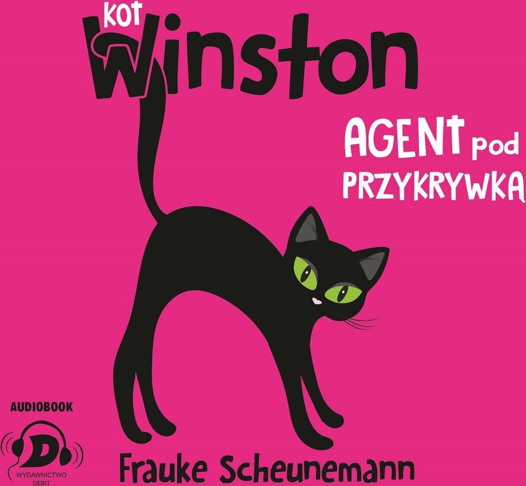 Kot Winston Agent pod przykrywką - Frauke Scheunemann (Audiobook auf Polnisch)