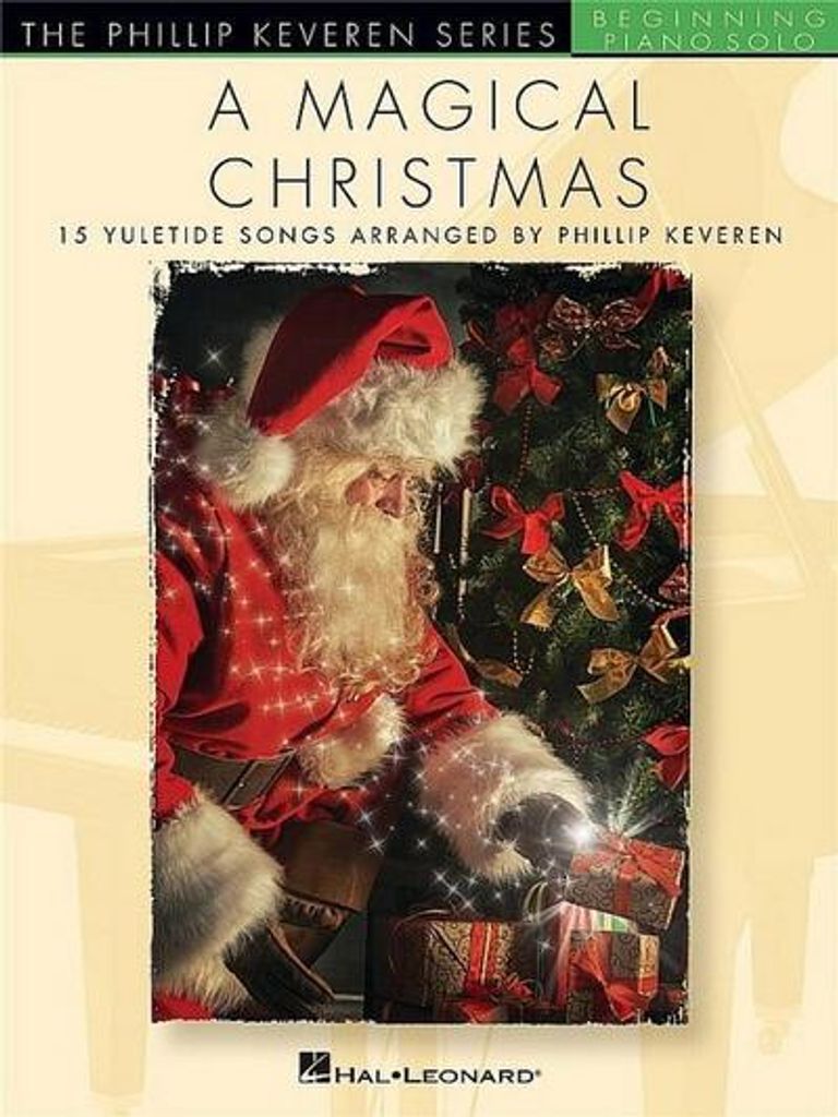 Eine magische Weihnacht: Die Phillip Keveren-Reihe Klaviersolos für Anfänger