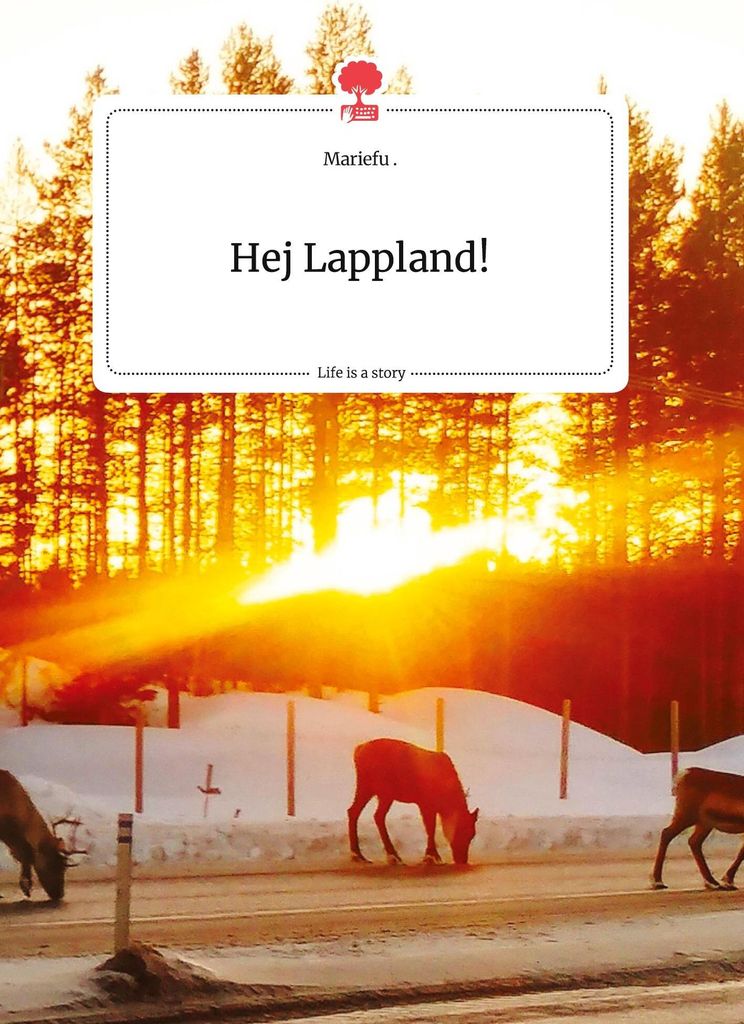 Hej Lappland! Life is a Story - story.one