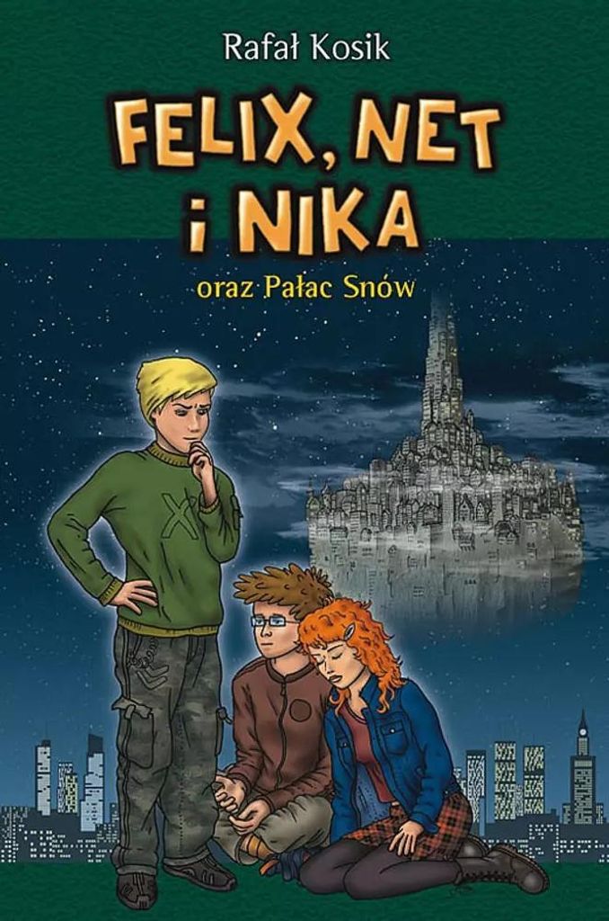 Felix, Net und Nika und der Palast der Träume. Band 3