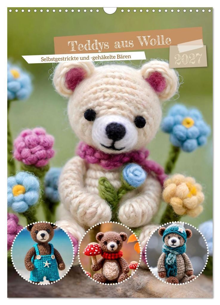 Teddys aus Wolle (Wandkalender 2027 DIN A3 hoch), CALVENDO Monatskalender
