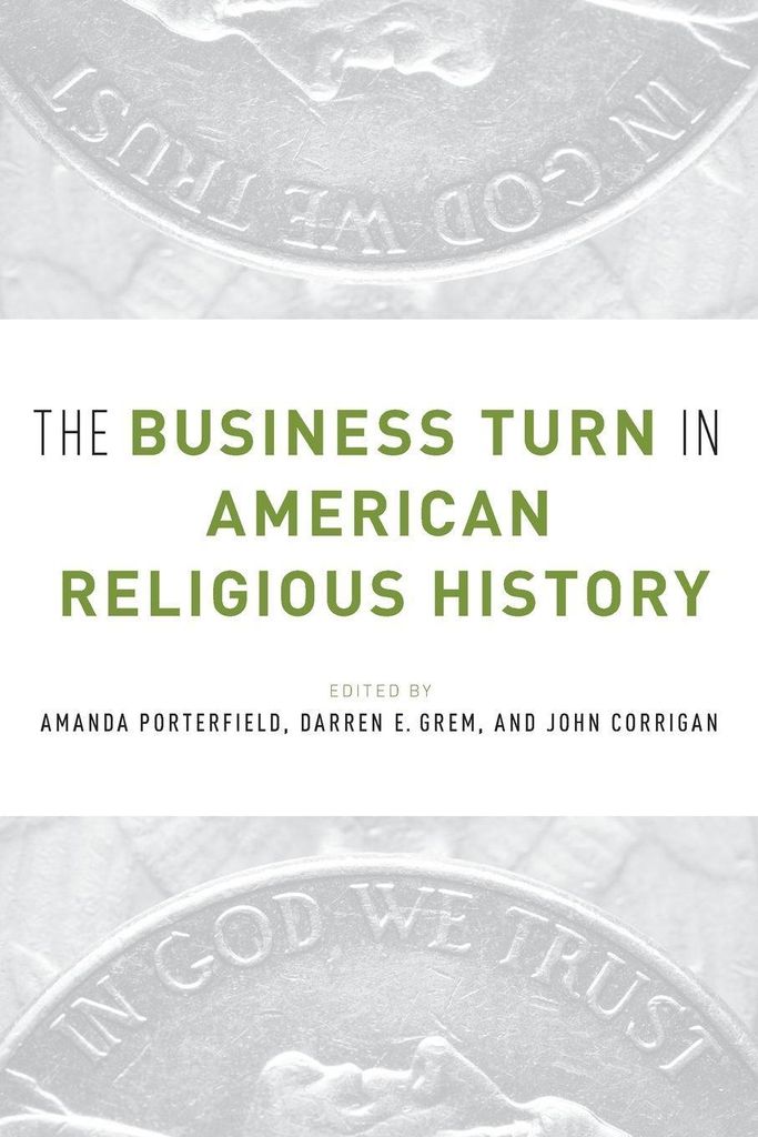 Business Turn in American Religious History