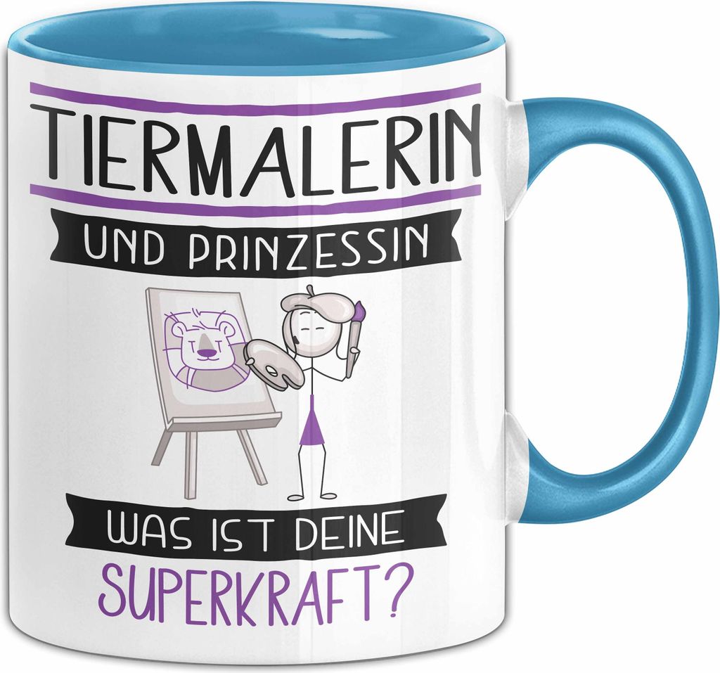 Tiermalerin Und Prinzessin Tasse Geschenk Für Eine Tiermalerin Geburtstag Was Ist Deine Superkraft (Blau)