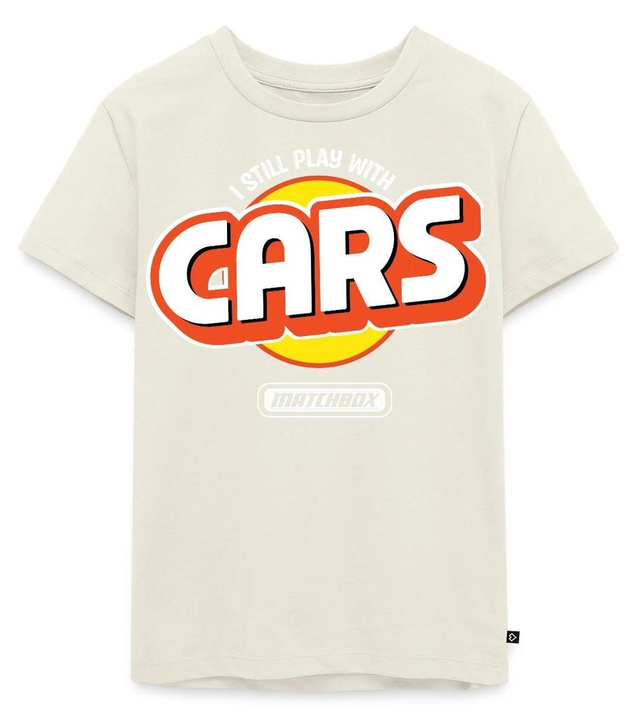 Spreadshirt Matchbox I Still Play With Cars Design Kinder Premium T-Shirt, 98/104 (2 Jahre), Naturweiß