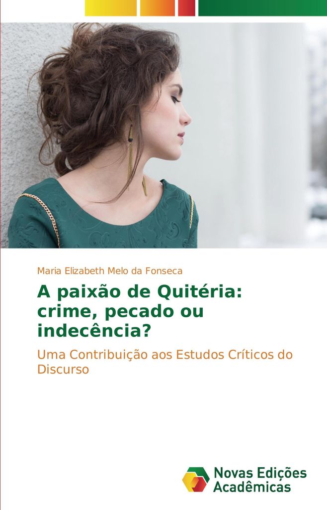 A paixão de Quitéria: crime, pecado ou indecência?