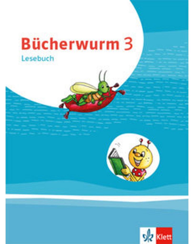 Bücherwurm Lesebuch 3. Schülerbuch mit Überhangfolie