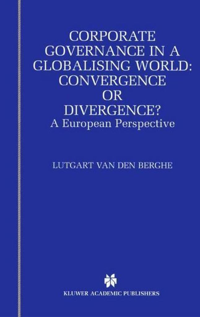Corporate Governance in einer globalisierten Welt: Konvergenz oder Divergenz?