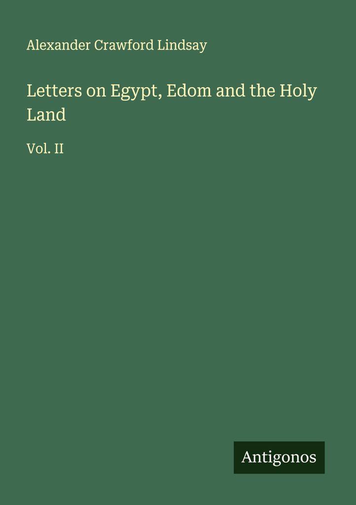 Briefe über Ägypten, Edom und das Heilige Land