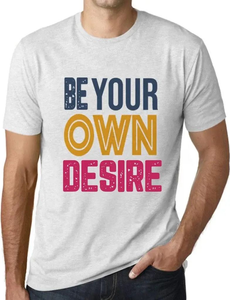 Herren Grafik T-Shirt Sei dein eigener Wunsch – Be Your Own Desire – Öko-Verantwortlich Vintage Jahrgang Kurzarm Lustige Druck Geburtstag Gesc...