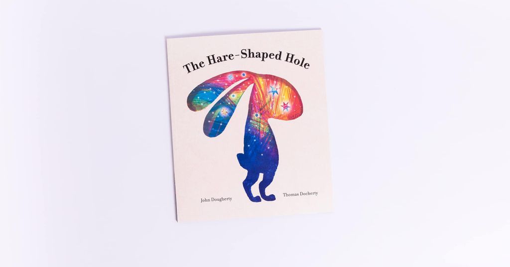 The Hare-Shaped Hole: The multi-award-winning picture book