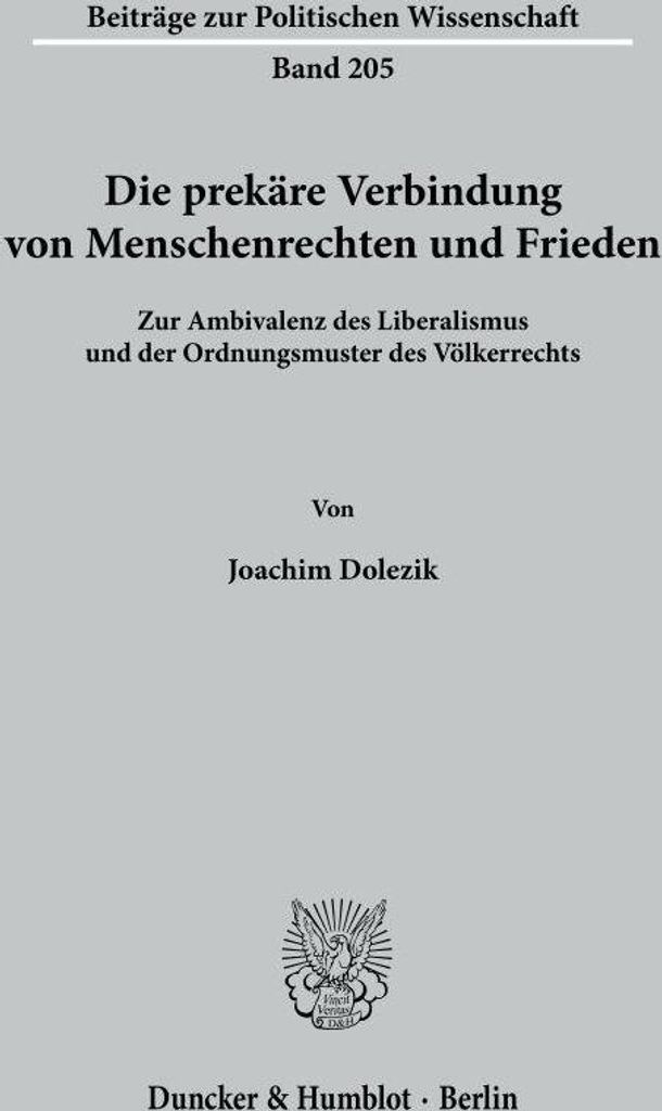 Die prekäre Verbindung von Menschenrechten und Frieden.
