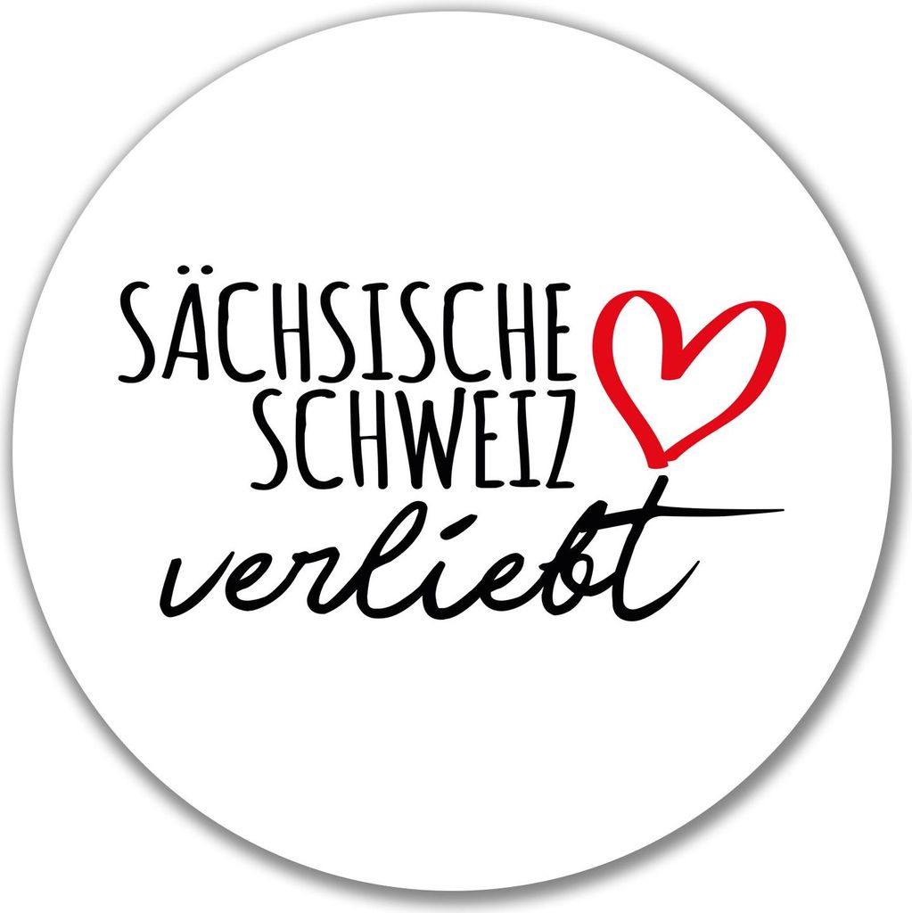 Huuraa Aufkleber Sächsische Schweiz verliebt 10cm rund Sticker Geschenkidee