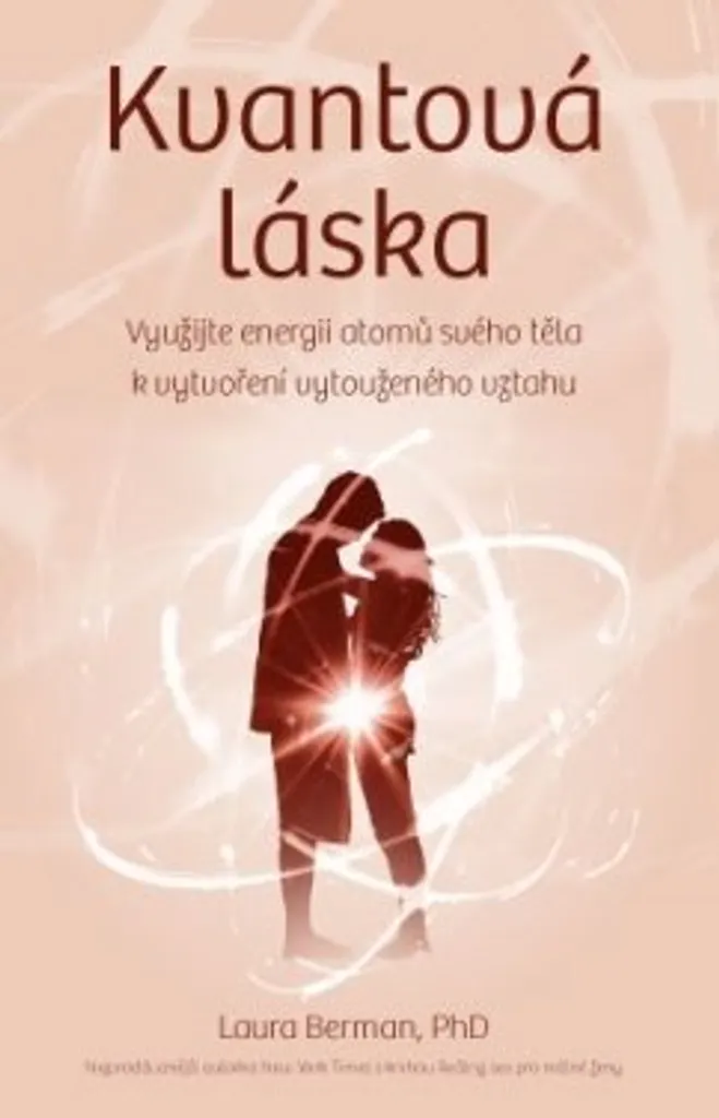 Amore Quantistico Laura Berman - Ottimizza la tua Frequenza Amorosa