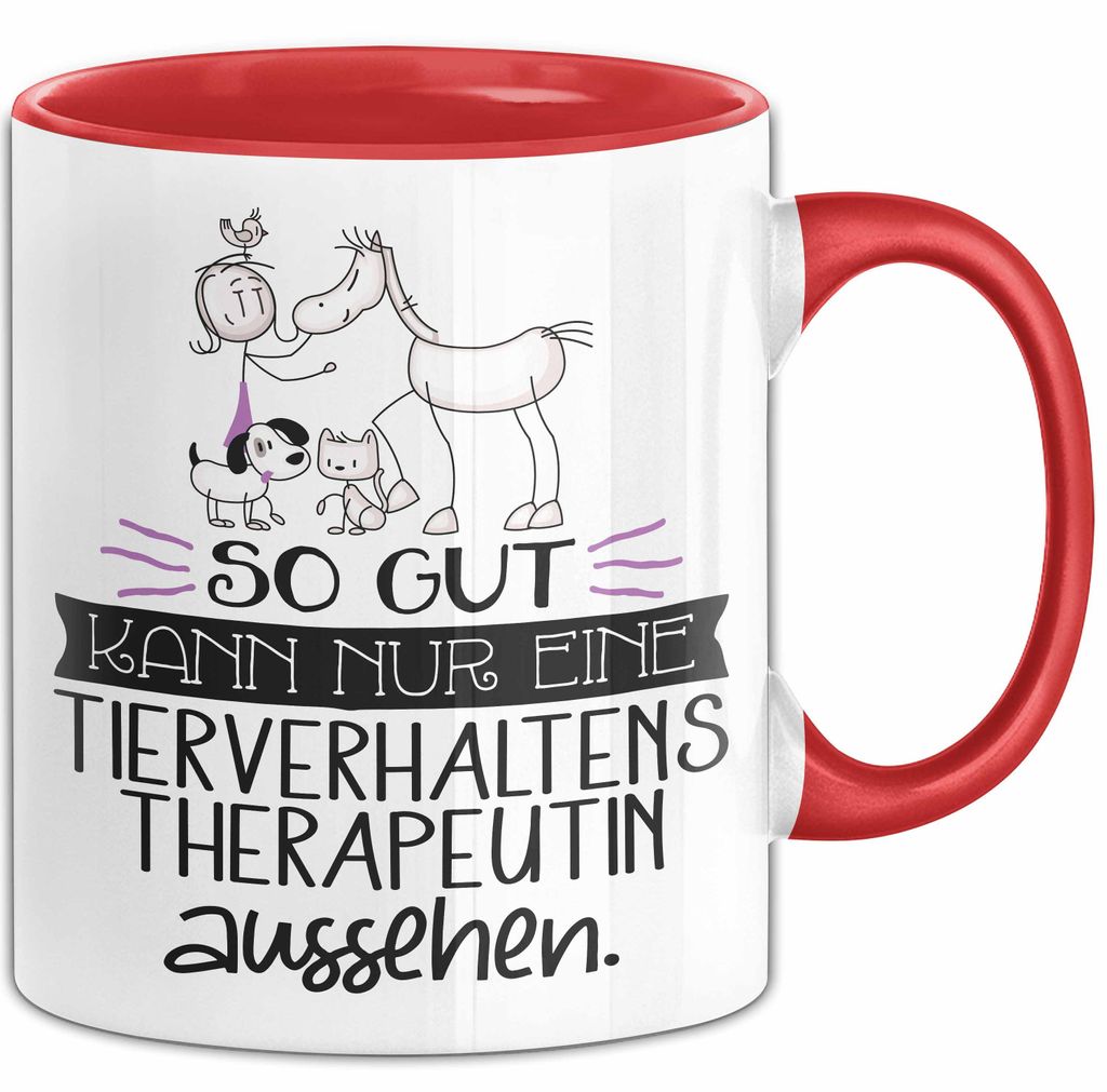 Tierverhaltenstherapeutin Geschenk Tasse So Gut Kann Nur Eine Tierverhaltenstherapeutin Aussehen Geschenkidee Geburtstag Weihnachten Lustig (Rot)