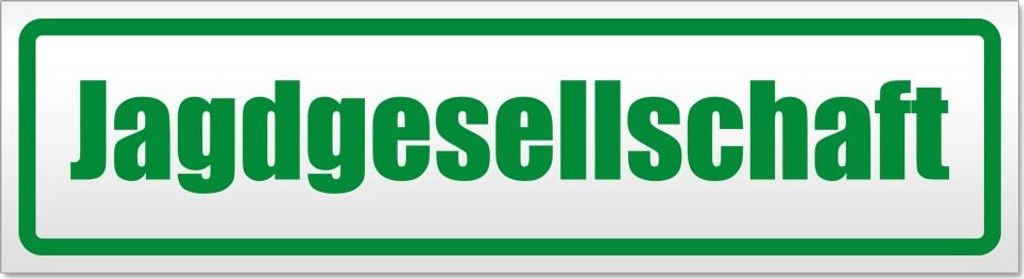 Jagdgesellschaft Magnetschild Schild magnetisch