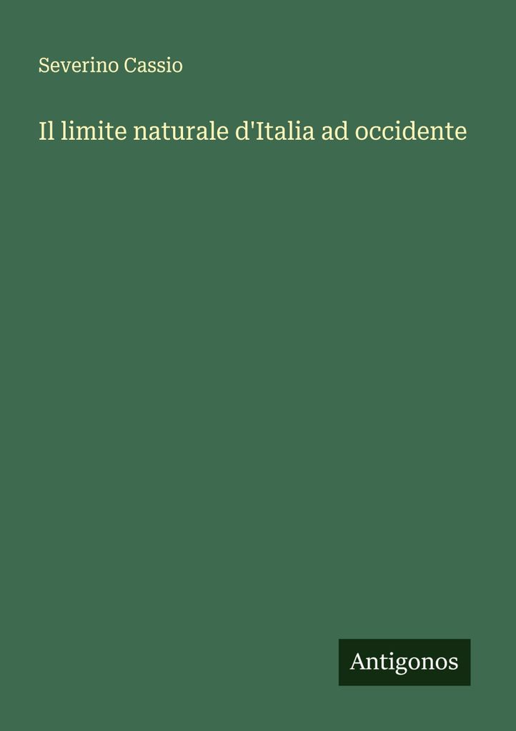 Die natürliche Grenze Italiens im Westen