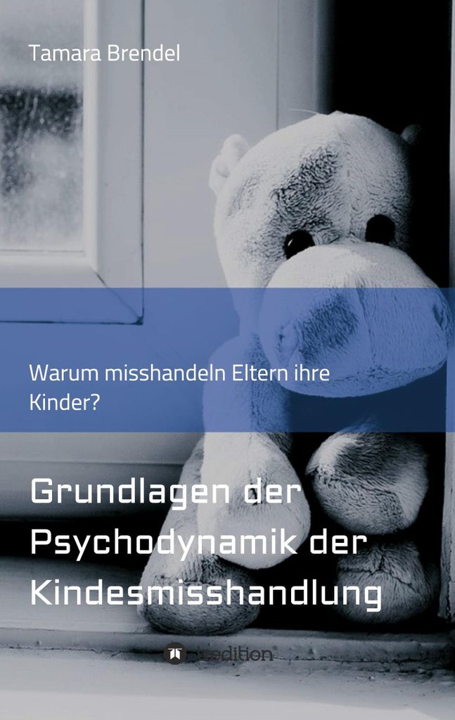 Psychodynamik der Kindesmisshandlung, .