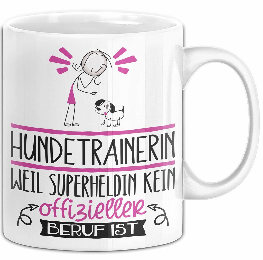 Hundetrainerin Geschenk Tasse Lustiger Spruch Hundetrainerin Weil Superheldin Kein Offizieller Beruf Ist Geschenkidee (Weiß)