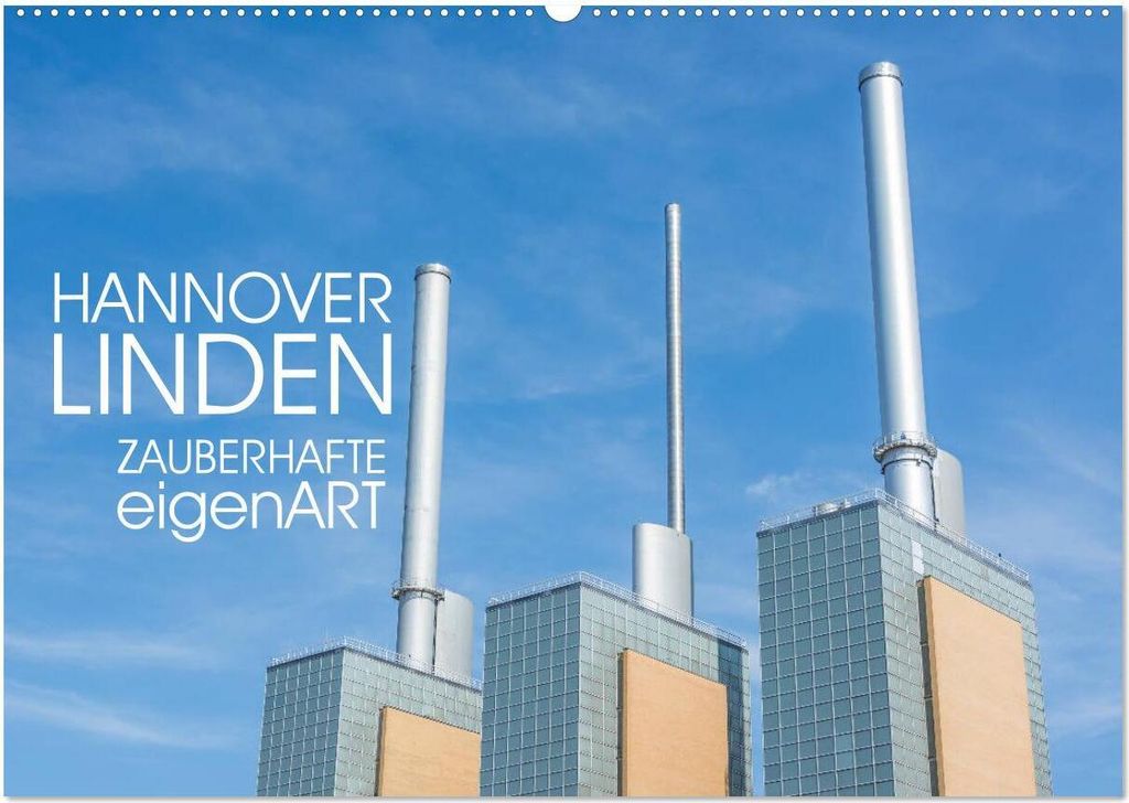 HANNOVER LINDEN ZAUBERHAFTE eigenART (Wandkalender 2026 DIN A2 quer), CALVENDO Monatskalender