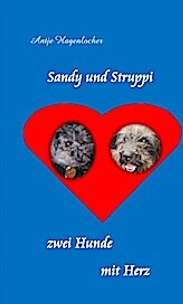 Sandy und Struppi - zwei Hunde mit Herz