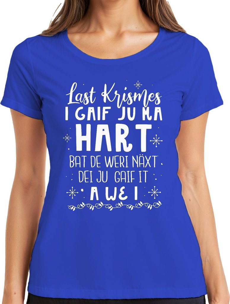 Last Christmas I Gave you my heart - Weihnachten Weihnachtsgeschenk Christmas Damen T-Shirt, Blau, S