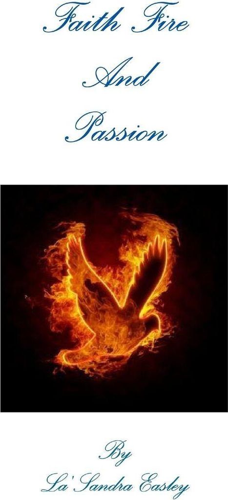 Faith Fire and Passion